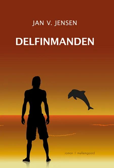 Delfinmanden af Jan Vraagaard Jensen
