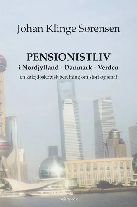PENSIONISTLIV I NORDJYLLAND af Johan Klinge Sørensen