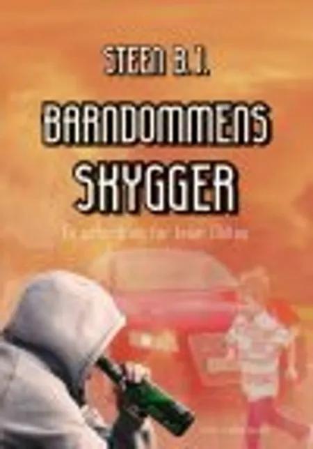 BARNDOMMENS SKYGGER af Steen B.J.