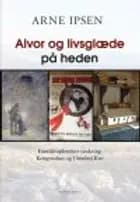 ALVOR OG LIVSGLÆDE PÅ HEDEN