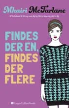 Findes der én, findes der flere