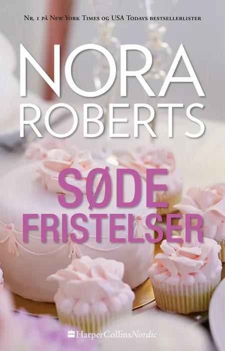 Søde fristelser af Nora Roberts