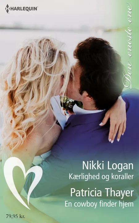 Kærlighed og koraller/En cowboy finder hjem af Nikki Logan