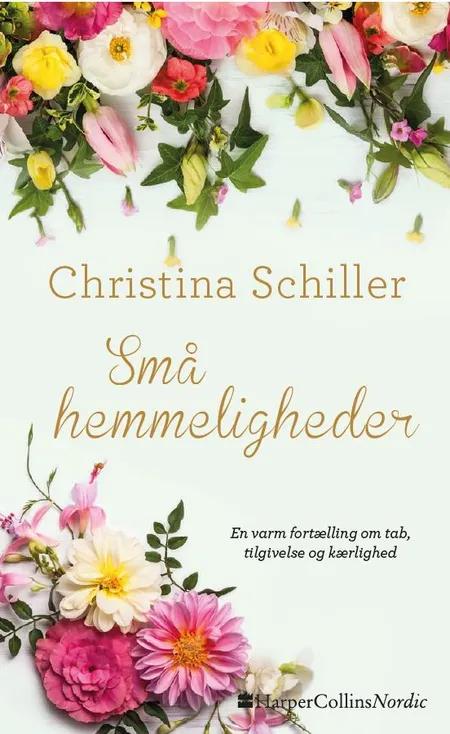 Små hemmeligheder af Christina Schiller