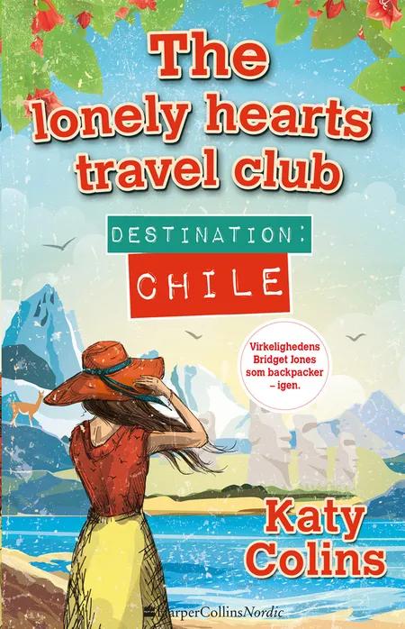 Destination - Chile af Katy Colins