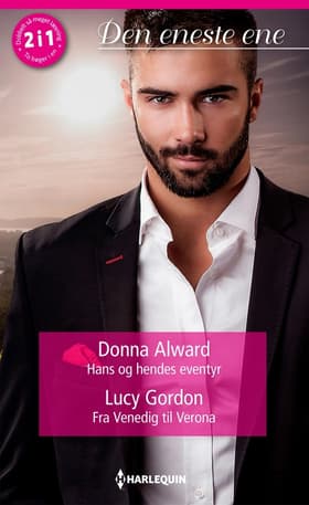 Hans og hendes eventyr / Fra Venedig til Verona af Lucy Gordon