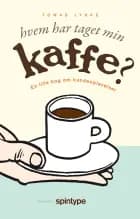 Hvem har taget min kaffe?