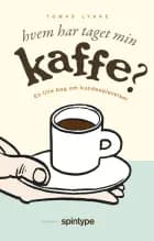 Hvem har taget min kaffe?
