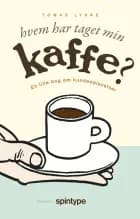 Hvem har taget min kaffe?
