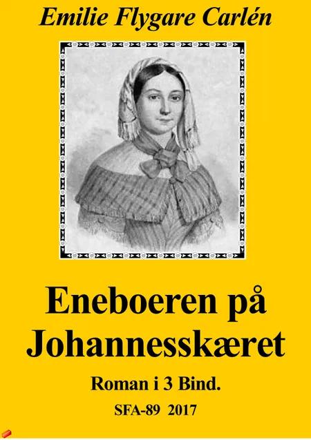 Eneboeren på Johannesskæret af Emilie Flygare-Carlen