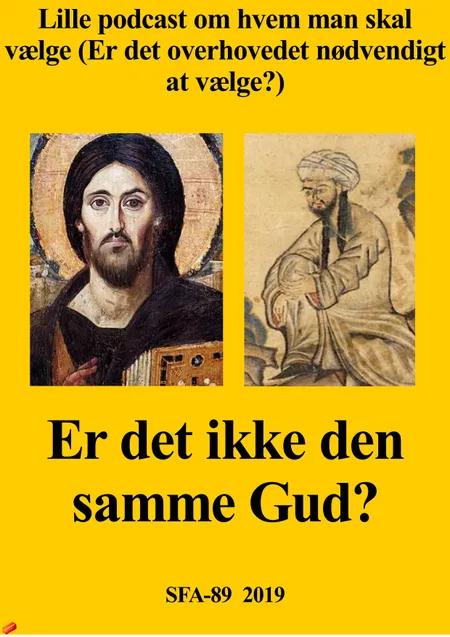 Lille opbyggelig historie om Kristendom og Islam. af Erik Rosekamp