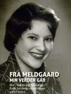 Fra Meldgaard min verden går