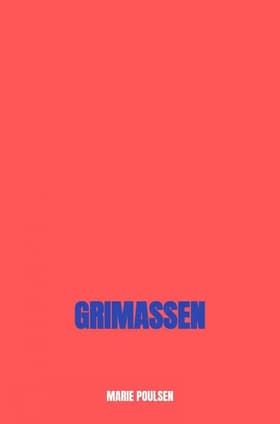 Grimassen af Marie Poulsen