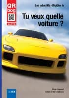 Tu veux quelle voiture?