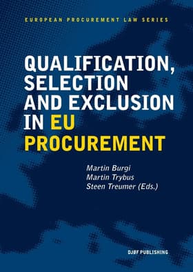 Qualification, selection, and exclusion in EU procurement af Steen Treumer
