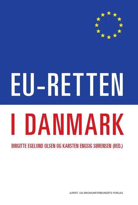 EU-retten i Danmark af Birgitte Egelund Olsen