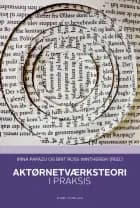 Aktørnetværksteori i praksis