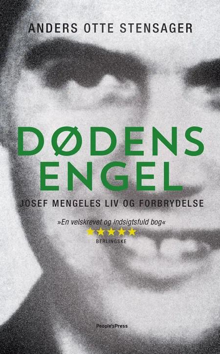 Dødens engel Josef Mengele af Anders Otte Stensager