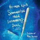 Sommerhus med swimmingpool af Herman Koch