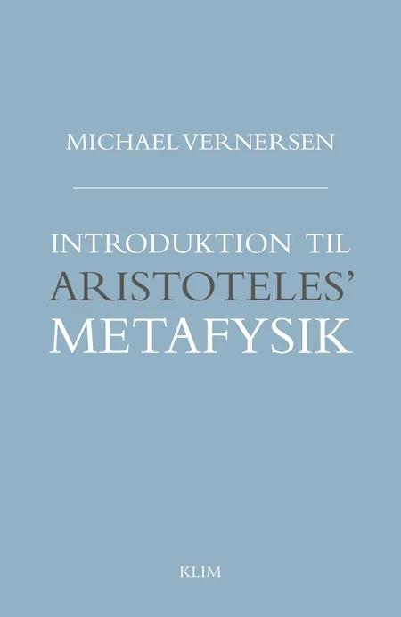 Introduktion til Aristoteles' Metafysik af Michael Vernersen