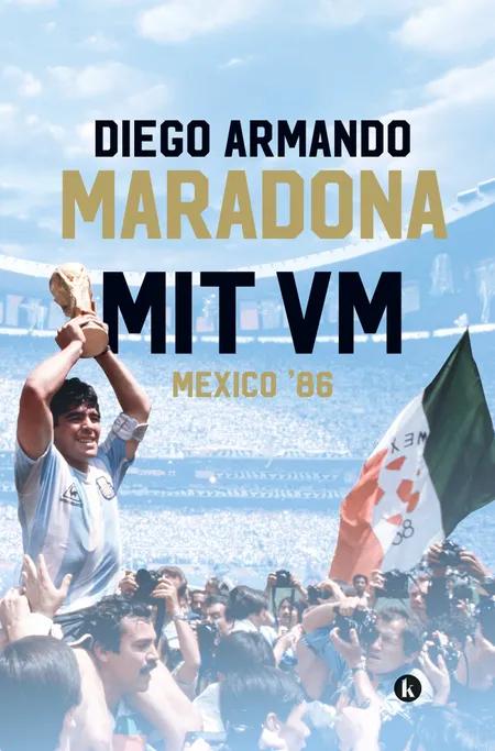 Mit VM Mexico '86 af Diego Armando Maradona