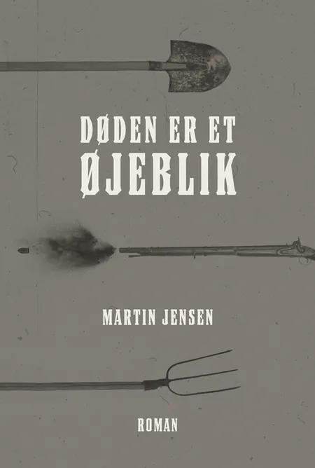 Døden er et øjeblik af Martin Jensen