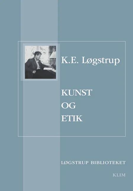 Kunst og etik af K. E. Løgstrup