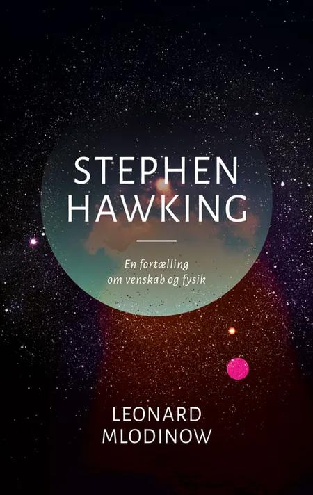 Stephen Hawking af Leonard Mlodinow