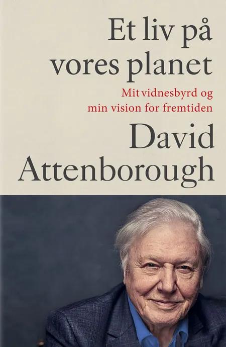 Et liv på vores planet af David Attenborough