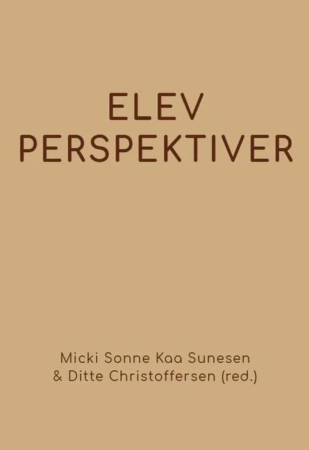 Elevperspektiver af Micki Sonne Kaa Sunesen