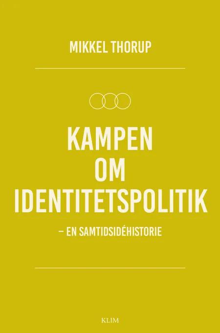 Kampen om identitetspolitik af Mikkel Thorup