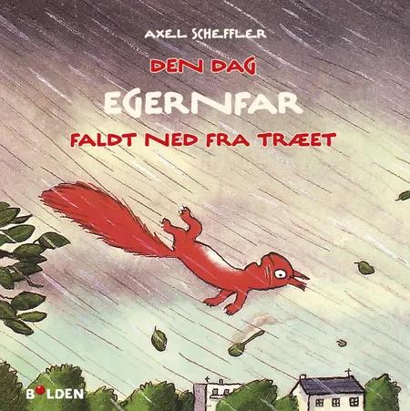 Den dag Egernfar faldt ned fra træet af Axel Scheffler