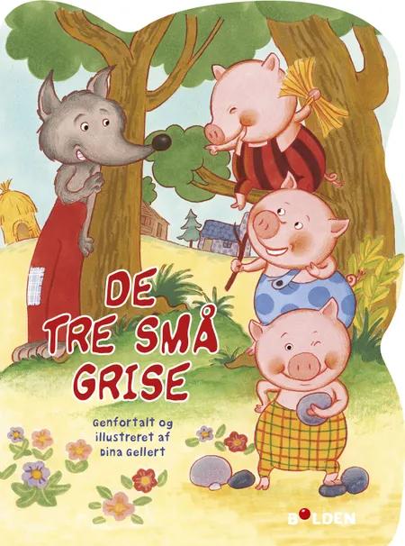 De tre små grise af Dina Gellert