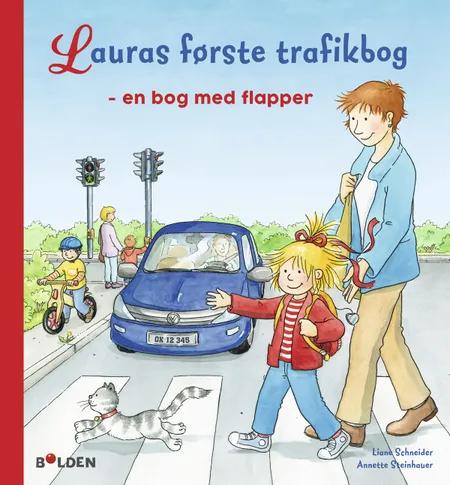 Lauras første trafikbog af Liane Schneider