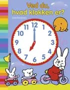 Ved du, hvad klokken er?