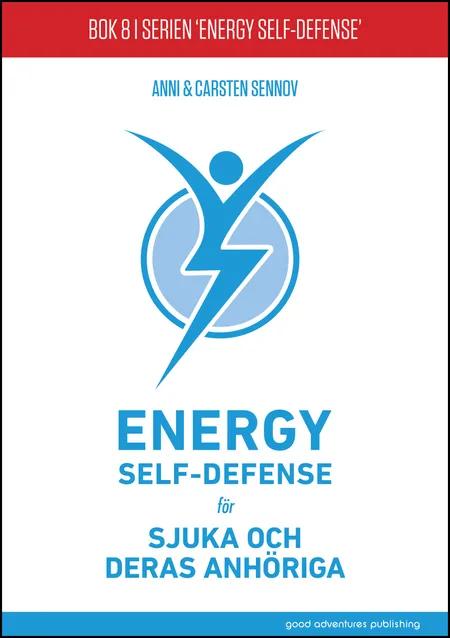 Energy Self-Defense för sjuka och deras anhöriga af Anni Sennov