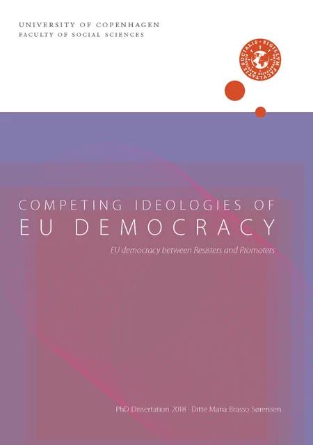 Competing ideologies of EU democracy af Ditte Maria Brasso Sørensen
