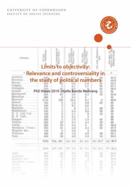 Limits to objectivity: Relevance and controversiality in the study of political numbers af Hjalte Bonde Meilvang