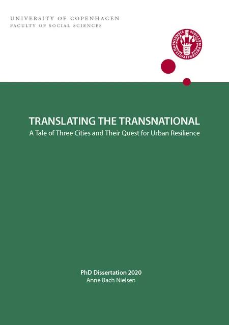TRANSLATING THE TRANSNATIONAL af Anne Bach Nielsen