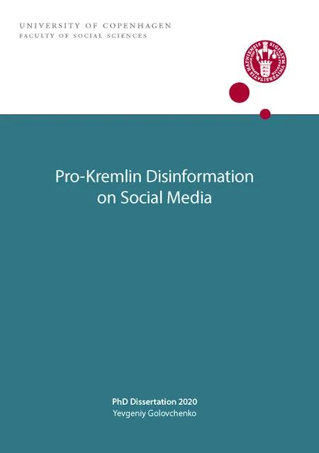Pro-Kremlin Disinformation on Social Media af Yevgeniy Golovchenko