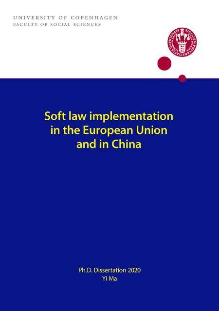 Soft law implementation in the European Union and in China af Yi Ma