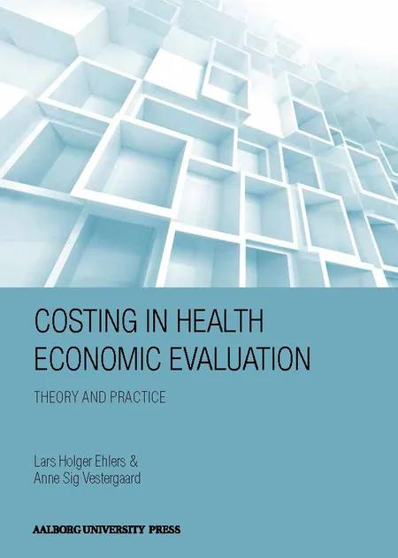Costing in health economic evaluation af Lars Holger Ehlers