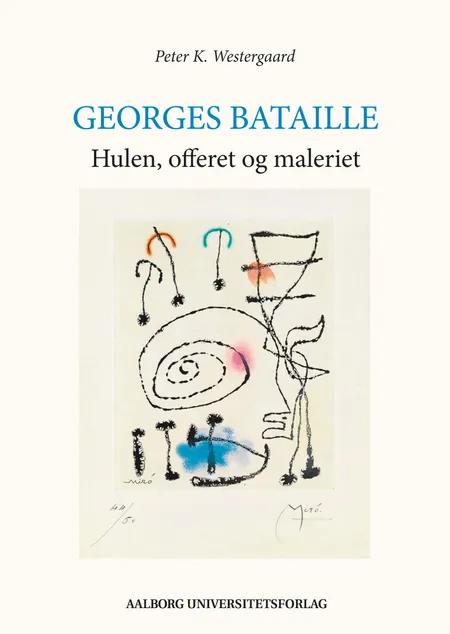 Georges Bataille af Peter K. Westergaard