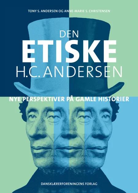 Den etiske H.C. Andersen af Tony S. Andersen