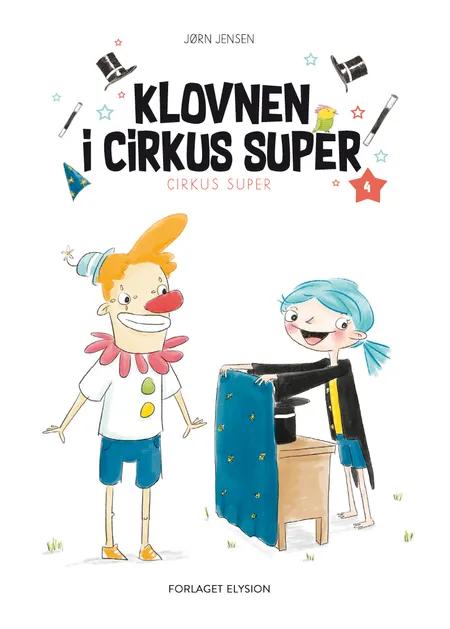 Klovnen i Cirkus Super af Jørn Jensen