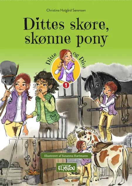 Dittes skøre, skønne pony af Christina Holgård Sørensen