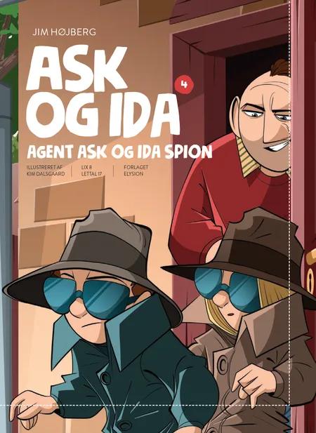 Agent Ask og Ida spion af Jim Højberg
