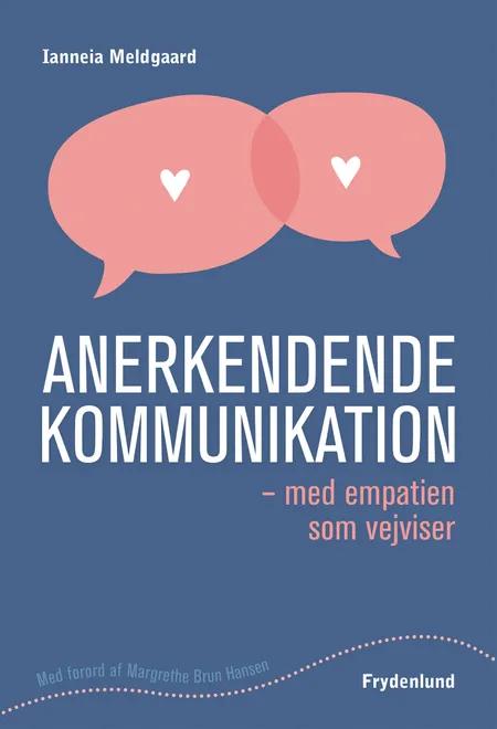 Anerkendende kommunikation af Ianneia Meldgaard