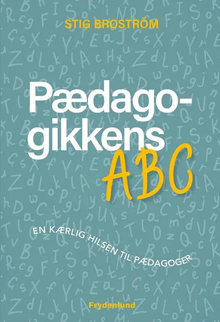 Pædagogikkens ABC af Stig Broström
