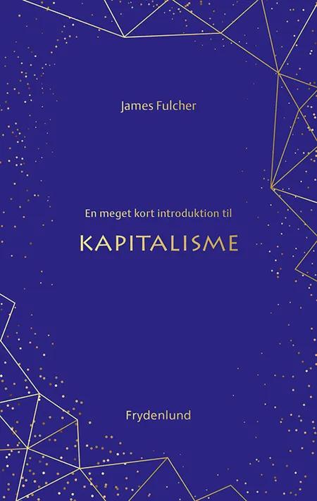 En meget kort introduktion til kapitalisme af James Fulcher
